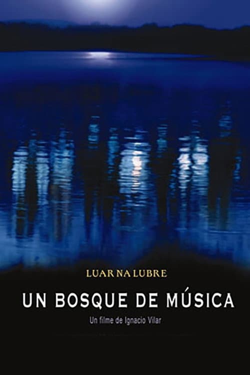 Poster for Luar Na Lubre - Un bosque de música