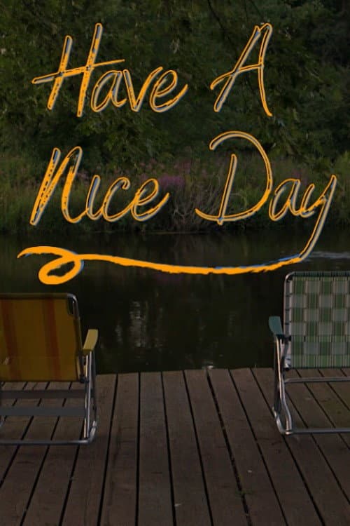 Poster for Have A Nice Day
