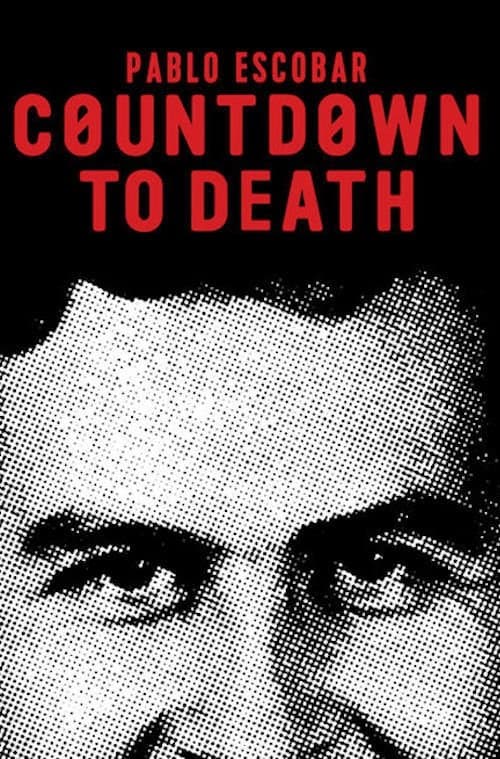 Poster for Pablo Escobar: Countdown to Death