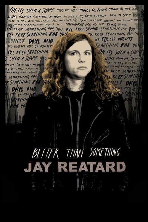 Poster for Better Than Something: Jay Reatard
