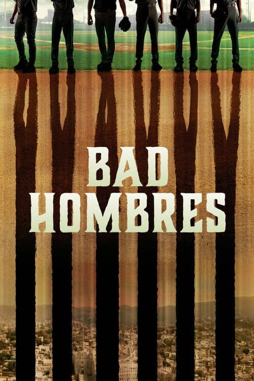 Poster for Bad Hombres