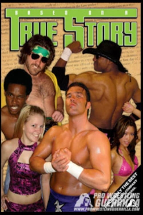 Poster for PWG: Based On A True Story