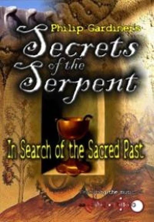 Poster for Secrets of the Serpent: In Search of the Sacred Past