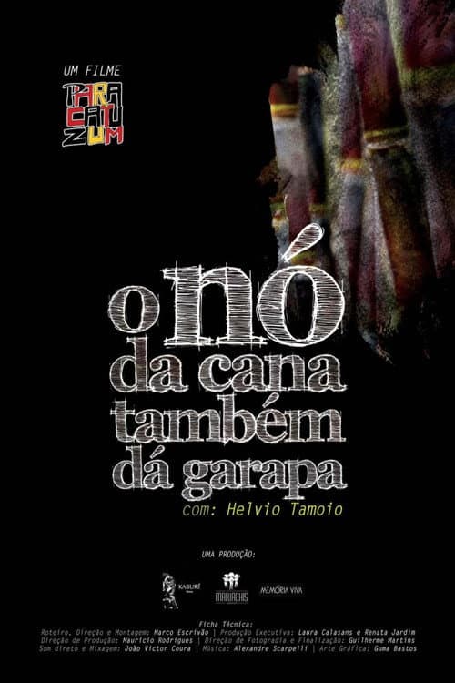 Poster for O Nó da Cana Também Dá Garapa