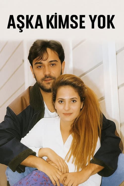 Poster for Aşka Kimse Yok