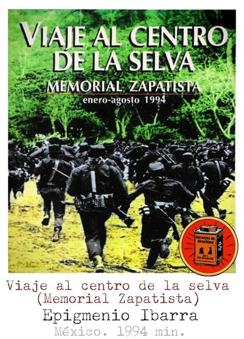 Постер до фільму «Viaje al centro de la selva. Memorial zapatista»