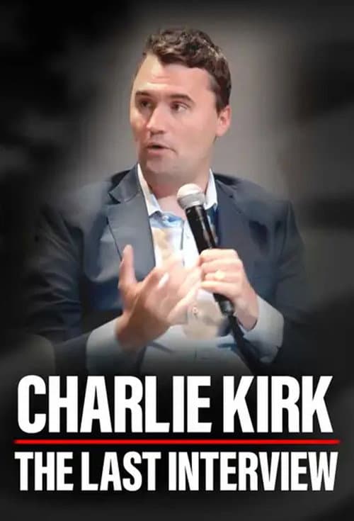 Poster for Charlie Kirk: The Last Interview