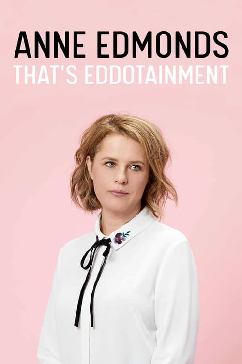 Poster for Anne Edmonds: That's Eddotainment