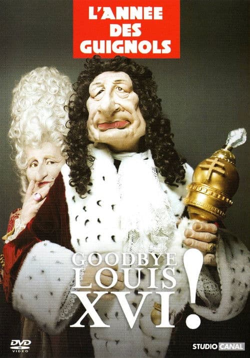 Poster for L'Année des Guignols - Goodbye Louis XVI !