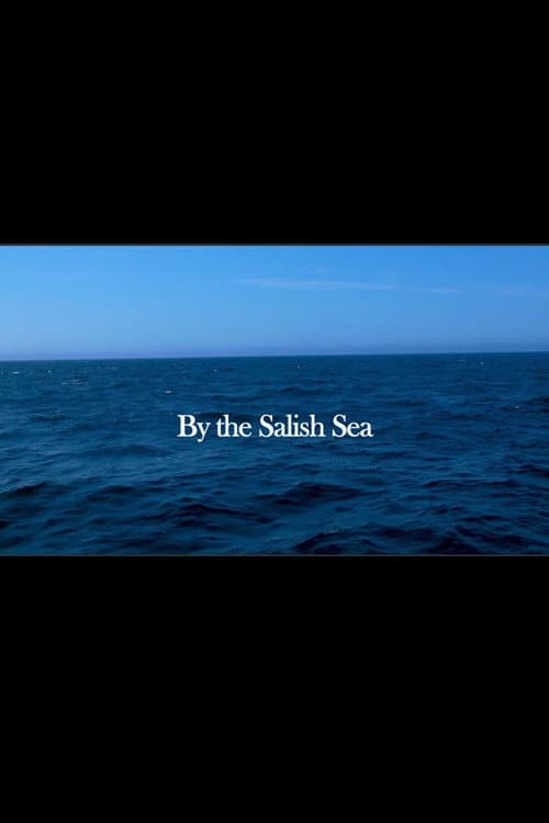 Poster for By the Salish Sea