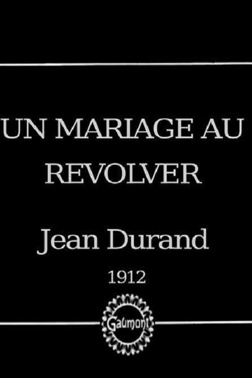 Poster for Un mariage au revolver
