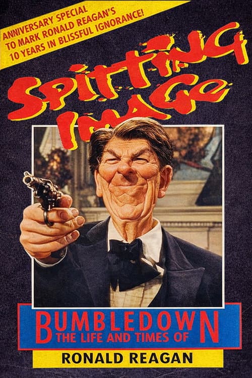 Poster for Spitting Image: Bumbledown – The Life and Times of Ronald Reagan
