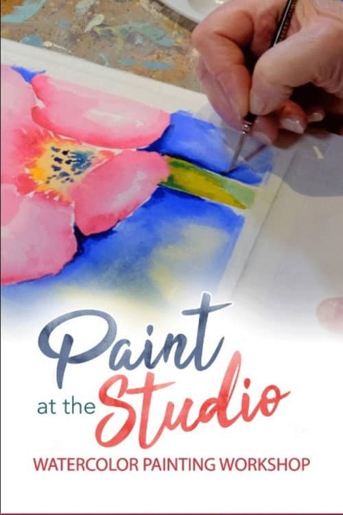 Poster for Paint at the Studio: Watercolor Painting Workshop