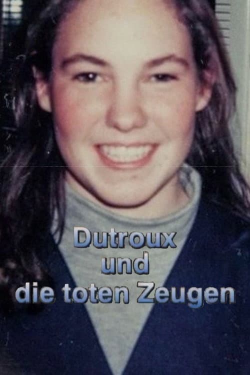 Poster for Marc Dutroux and the Dead Witnesses