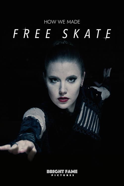 Poster for How We Made Free Skate