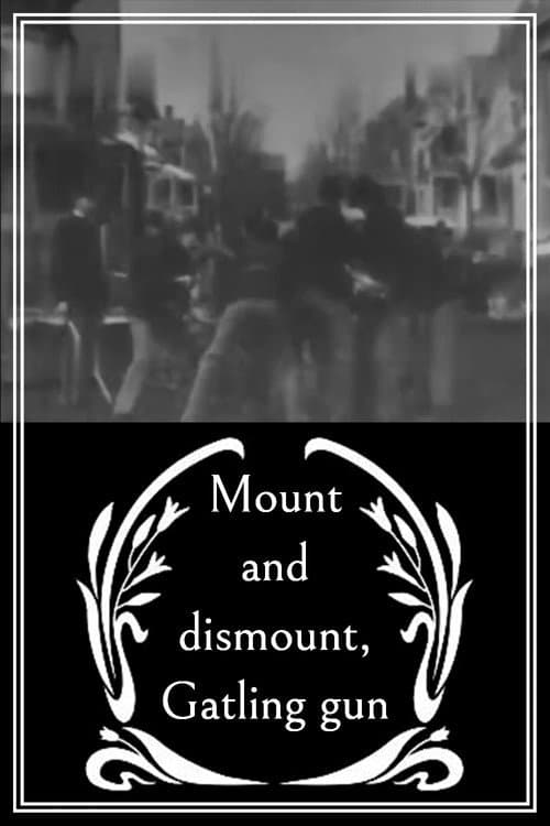 Poster for Mount and Dismount, Gatling Gun