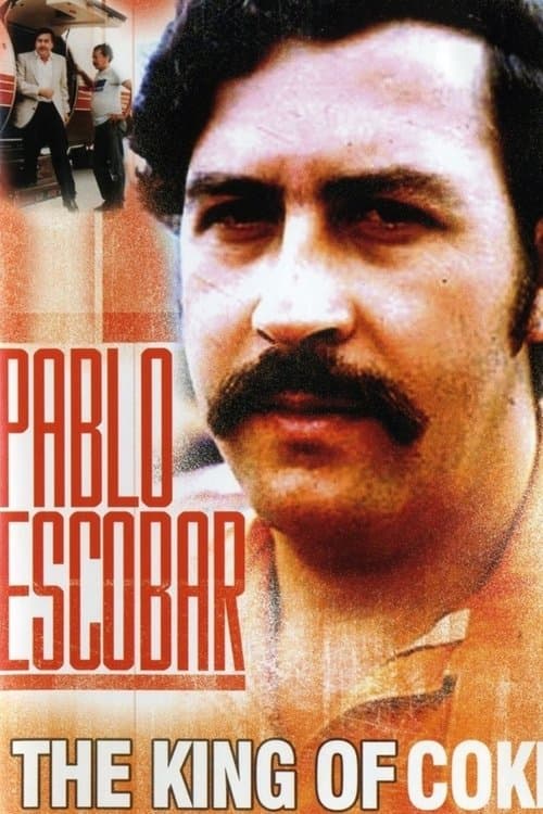 Постер до фільму «Pablo Escobar: King of Cocaine»