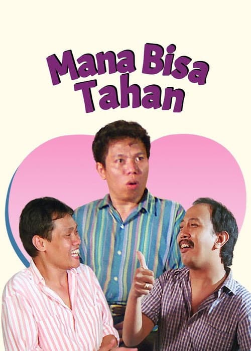 Poster for Mana Bisa Tahan