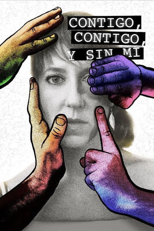 Poster for Contigo, contigo y sin mí