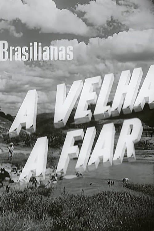 Poster for A Velha a Fiar