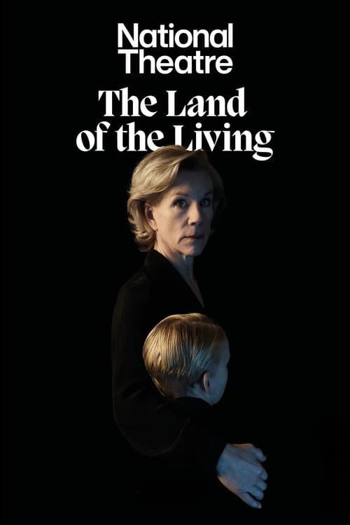 Poster for National Theatre at Home: The Land of the Living