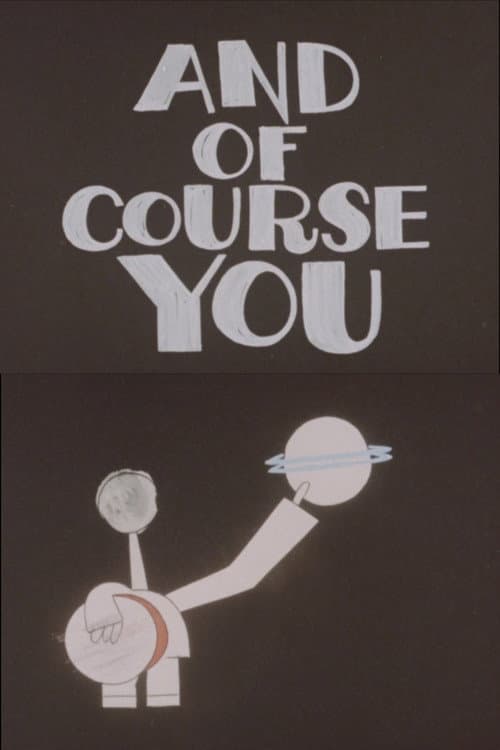 Poster for And Of Course You