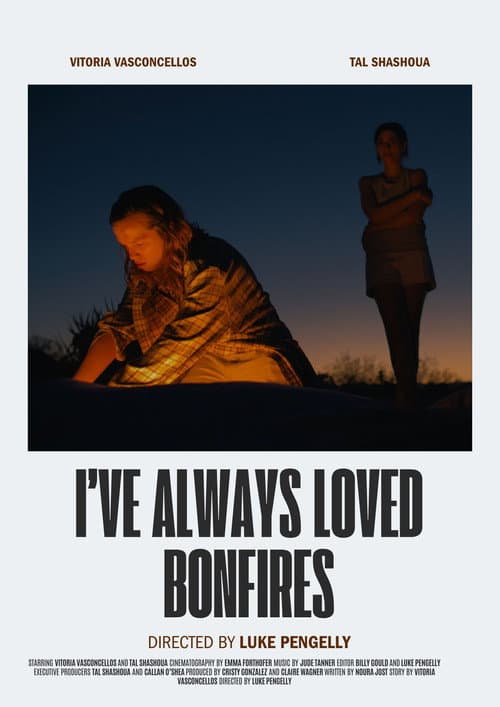 Poster for I've Always Loved Bonfires