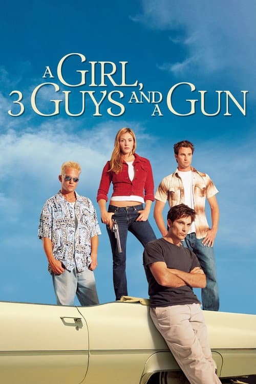 Poster for A Girl, Three Guys, and a Gun