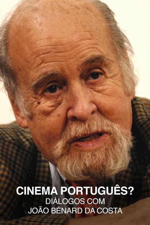 Poster for Cinema Português? - Diálogos com João Bénard da Costa