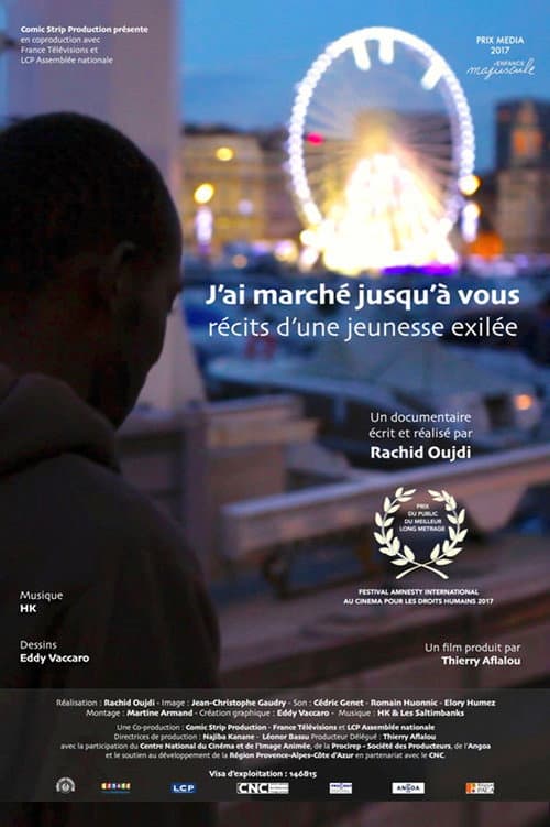 Poster for Récits d'une jeunesse exilée - J'ai marché jusqu'à vous