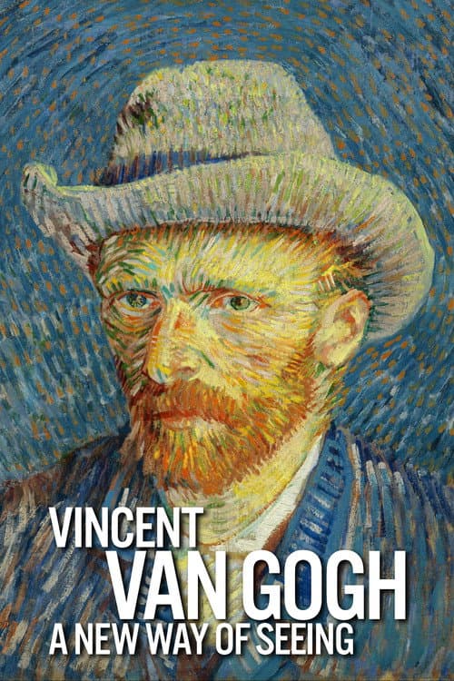 Poster for Vincent Van Gogh: A New Way of Seeing