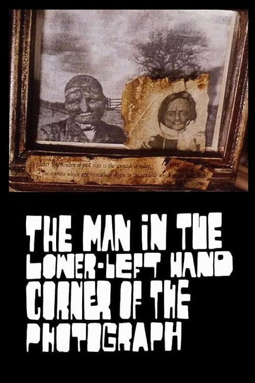 Poster for The Man in the Lower-Left Hand Corner of The Photograph