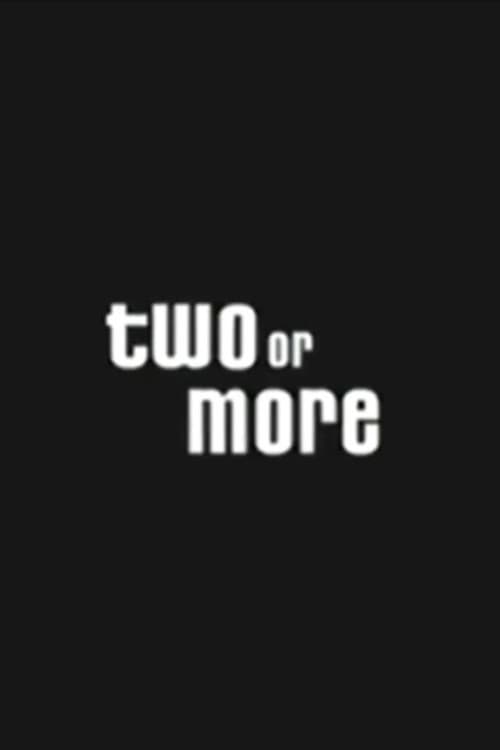 Poster for Two or More