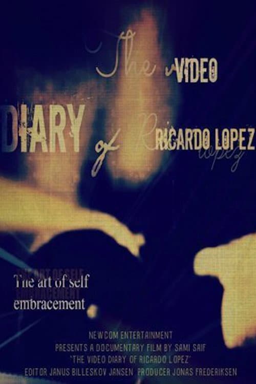Poster for The Video Diary of Ricardo Lopez