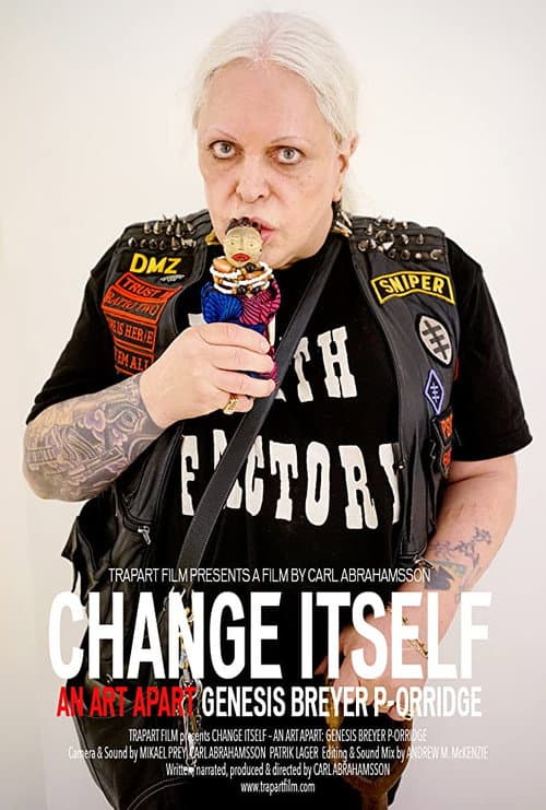 Poster for Change Itself – An Art Apart: Genesis Breyer P-Orridge