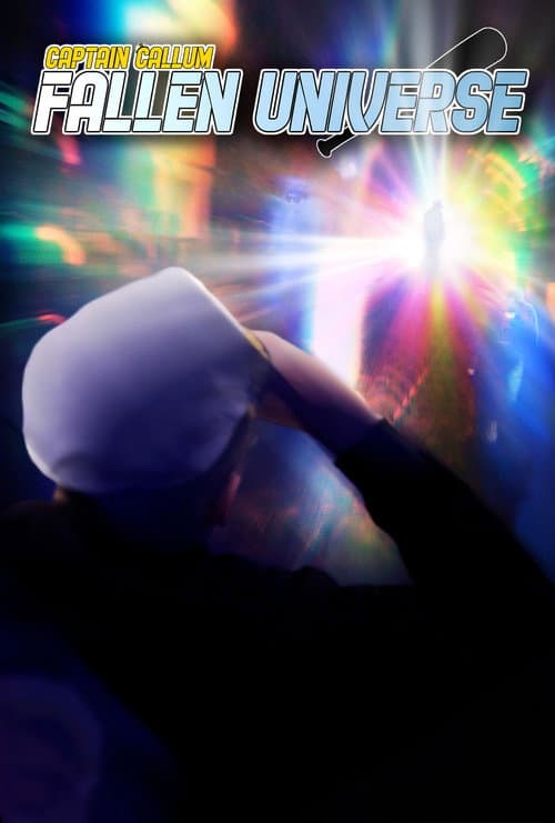 Poster for Captain Callum: Fallen Universe