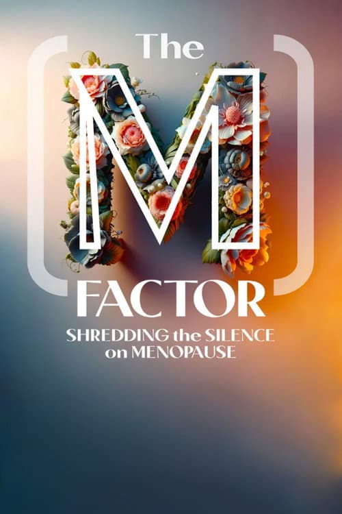 Poster for The M Factor: Shredding the Silence on Menopause