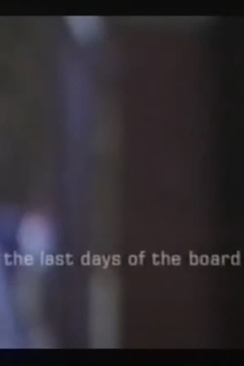 Poster for The Last Days of the Board