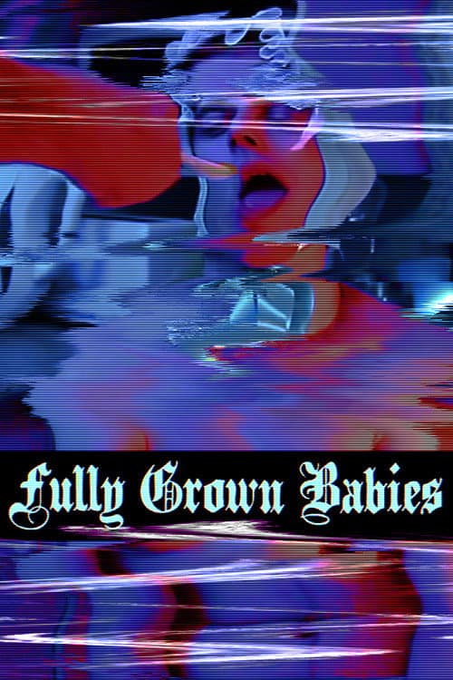 Poster for Fully Grown Babies