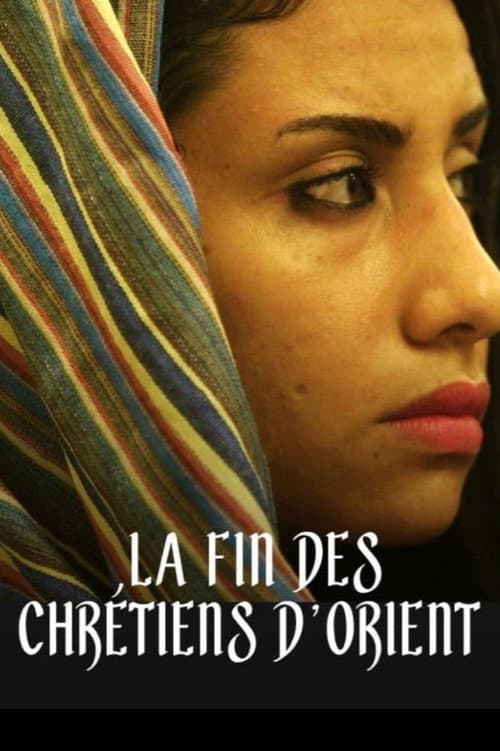 Poster for La fin des Chrétiens d'Orient?