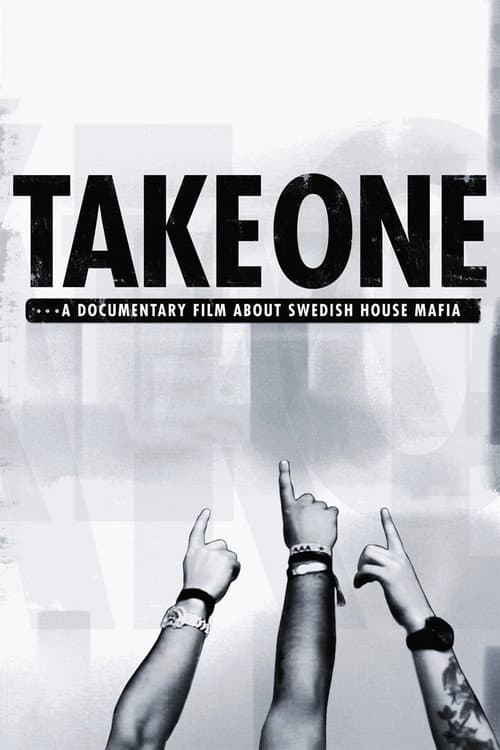 Poster for Take One: A Documentary Film About Swedish House Mafia
