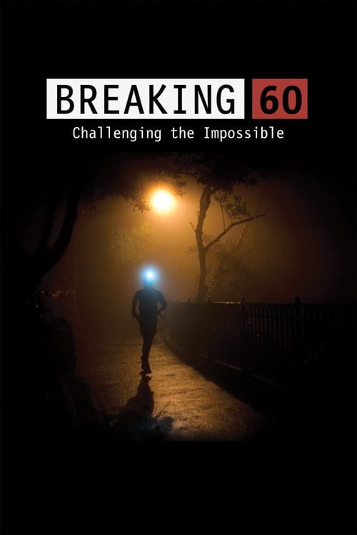 Poster for Breaking 60: Challenging the Impossible