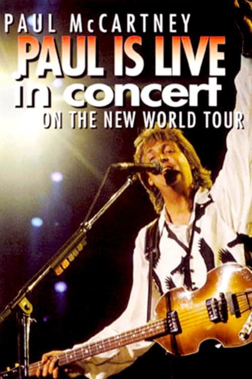 Постер до фільму «Paul is Live in Concert on The New World Tour»
