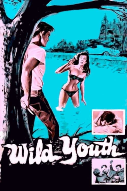 Постер до фільму «Wild Youth»