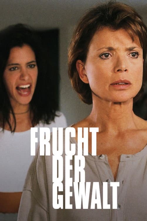 Poster for Frucht der Gewalt