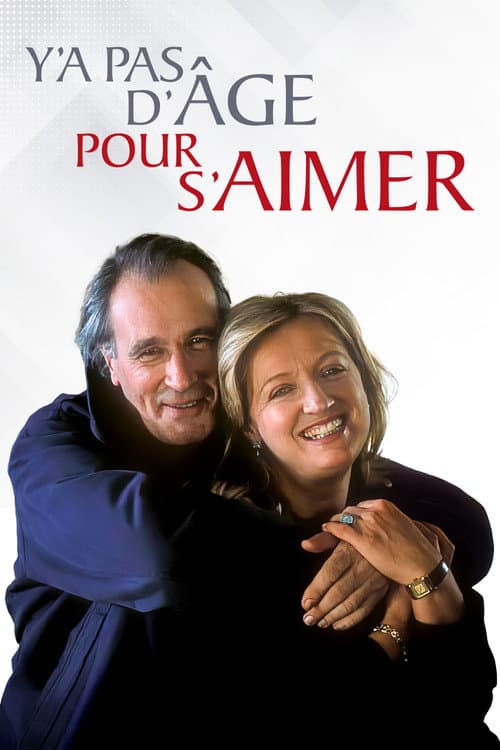 Poster for Y'a pas d'âge pour s'aimer