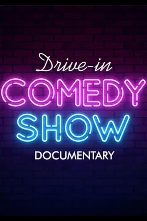 Poster for Drive-In Comedy Show: Documentary