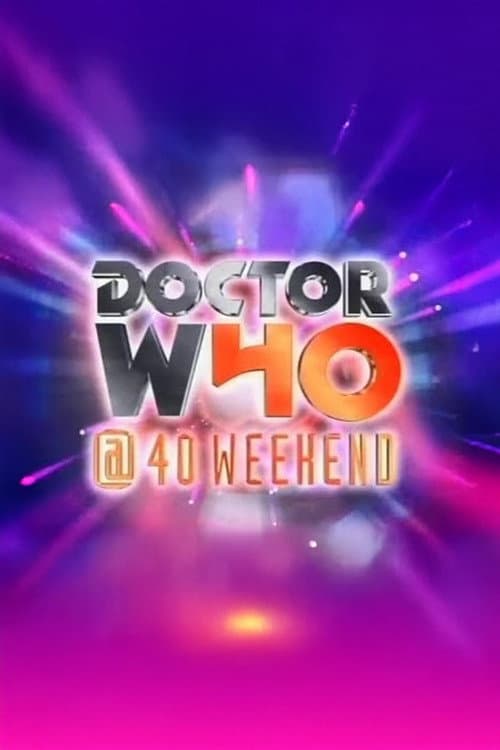 Poster for Doctor Who @ 40 Weekend