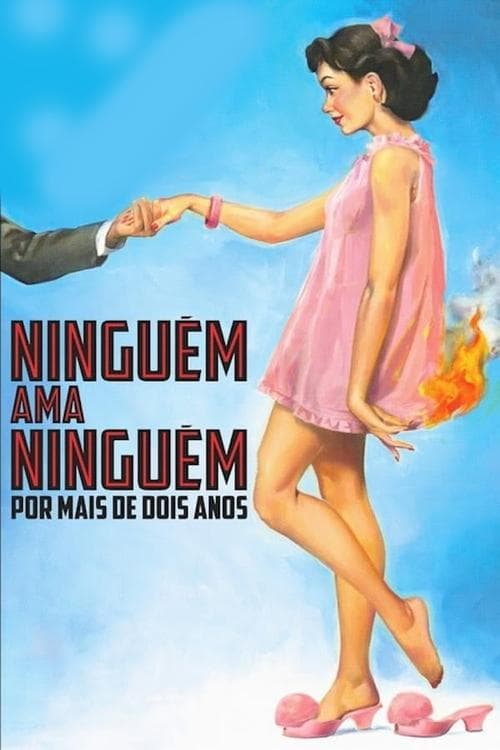 Poster for No One Loves Anyone For More Than Two Years