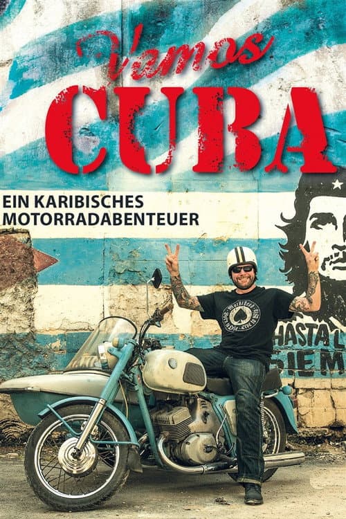 Poster for Vamos Cuba - Ein karibisches Motorradabenteuer